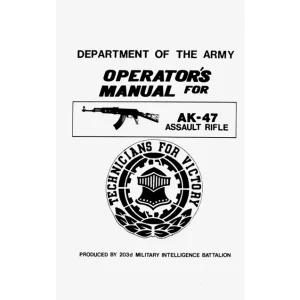 AK-47 Assault Rifle Operators Manual