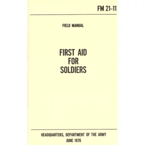 First Aid For Soldiers Field Manual