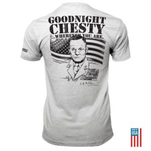 Goodnight Chesty puller wherever you are tee shirt