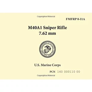 Marine Corps M40A1 Sniper Rifle Manual