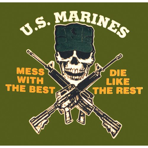 US Marines Mess with the Best T Shirt