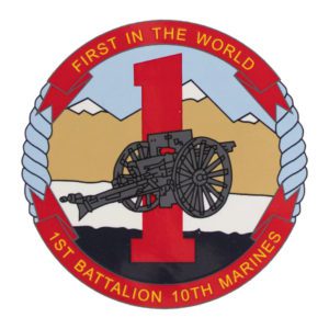 USMC 1st Battalion 10th Marines - First in the World Decal