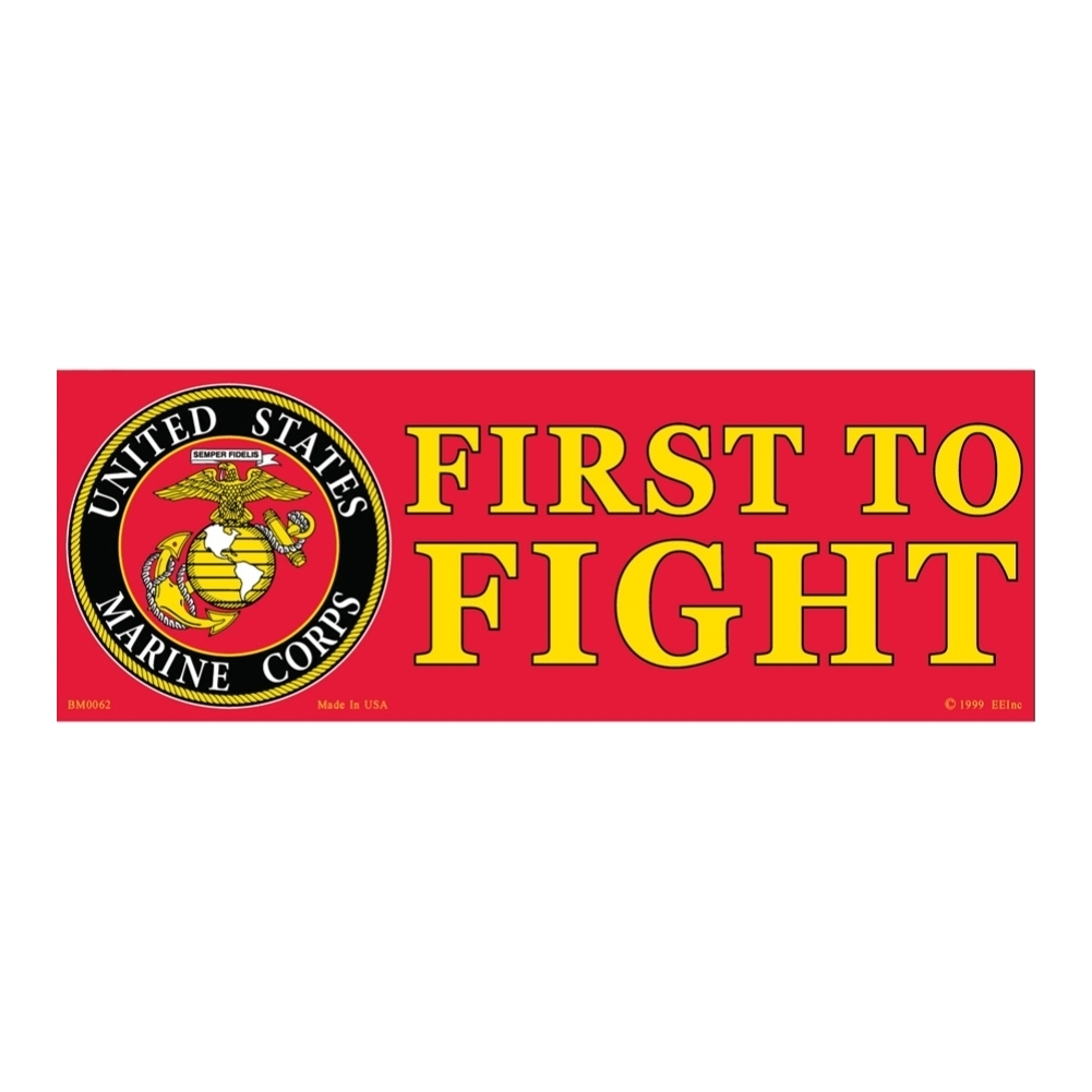 Marine Corps First to Fight bumper sticker