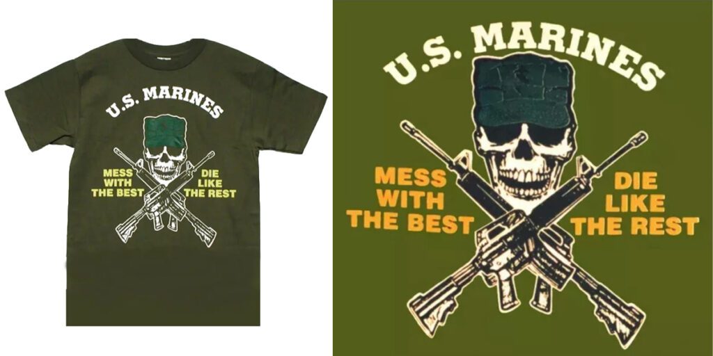a green USMC shirt with a skull, crossed M16 rifles, and the phrase "mess with the best, die like the rest"