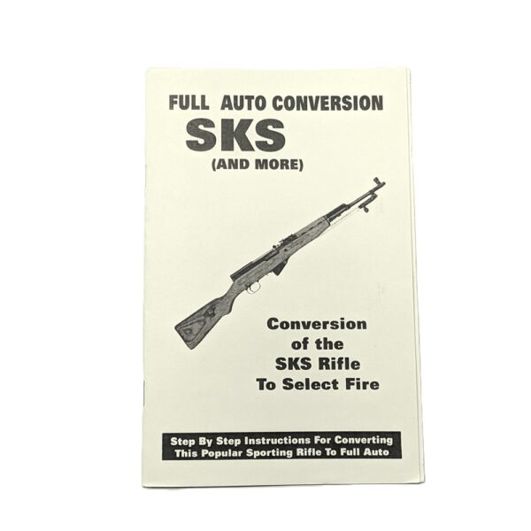 a short guide to converting an SKS rifle to full automatic